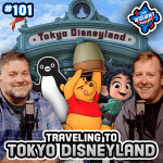 Tokyo Disneyland Tips for First-Time Visitors – The WDW News Today Podcast: Episode 101