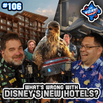 Disney Has a Hotel Problem – The WDW News Today Podcast: Episode 106