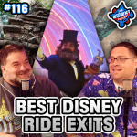 Best Disney Ride Post-Shows and Exits – The WDW News Today Podcast: Episode 116