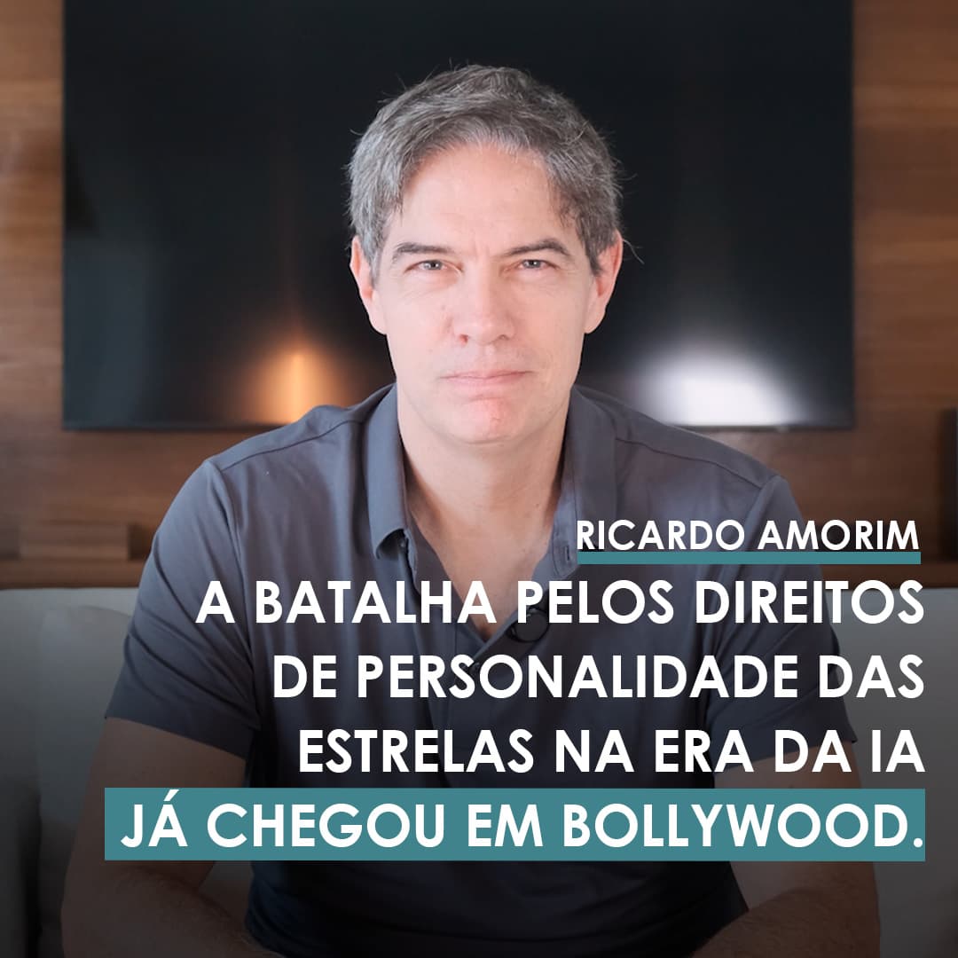 Shot Econômico #384 – A batalha pelos direitos de personalidade das estrelas na era da IA já chegou em Bollywood