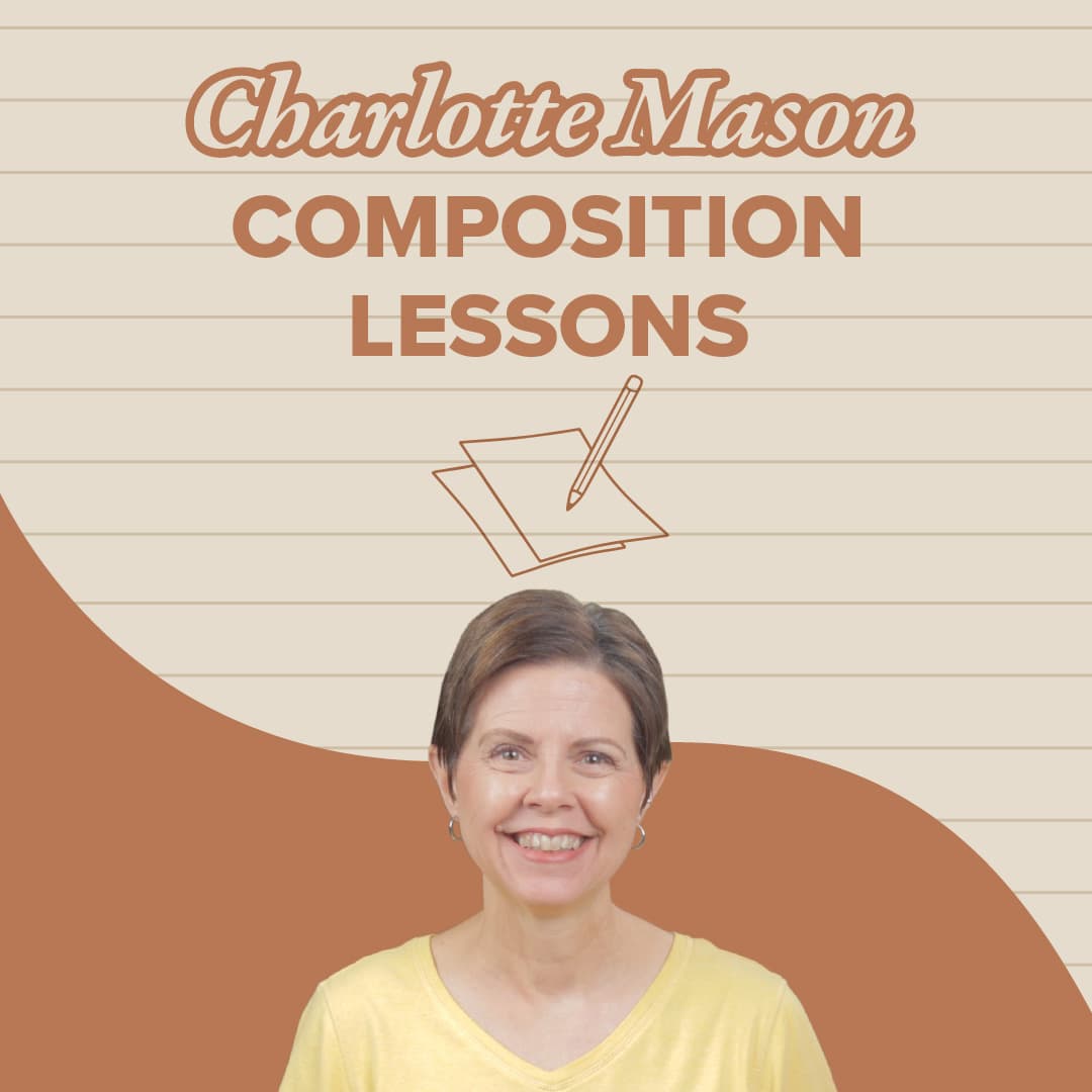 Charlotte Mason Language Arts: Composition