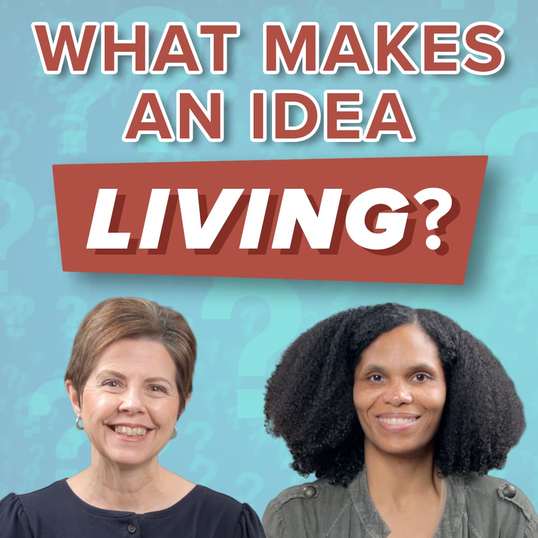 What Is a Living Idea?