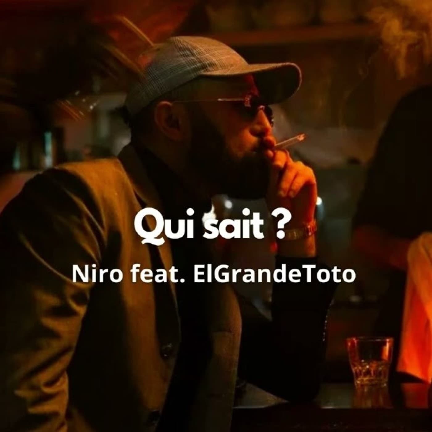 NIRO (ft. EL GRANDE TOTO)-Qui Sait - UN SON POUR LES DARONS AVEC RAPHAËL