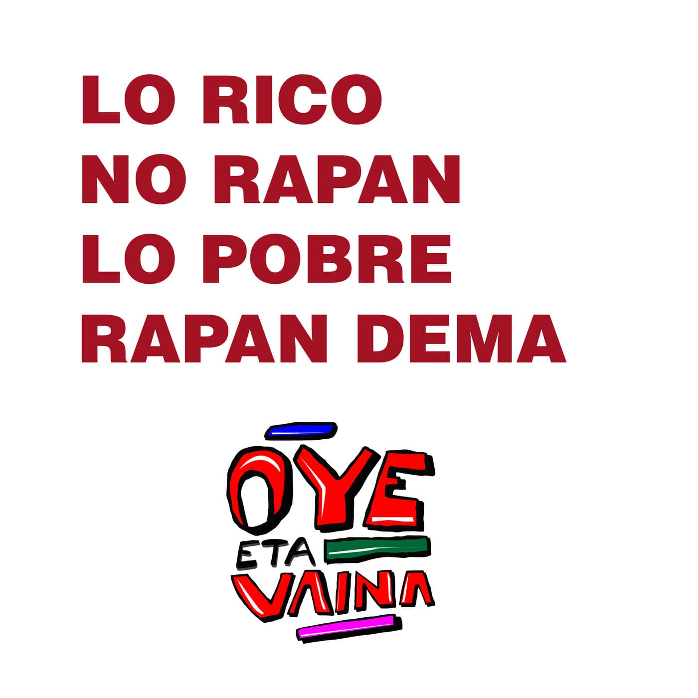Lo Rico no Rapan Y lo pobre rapan dema