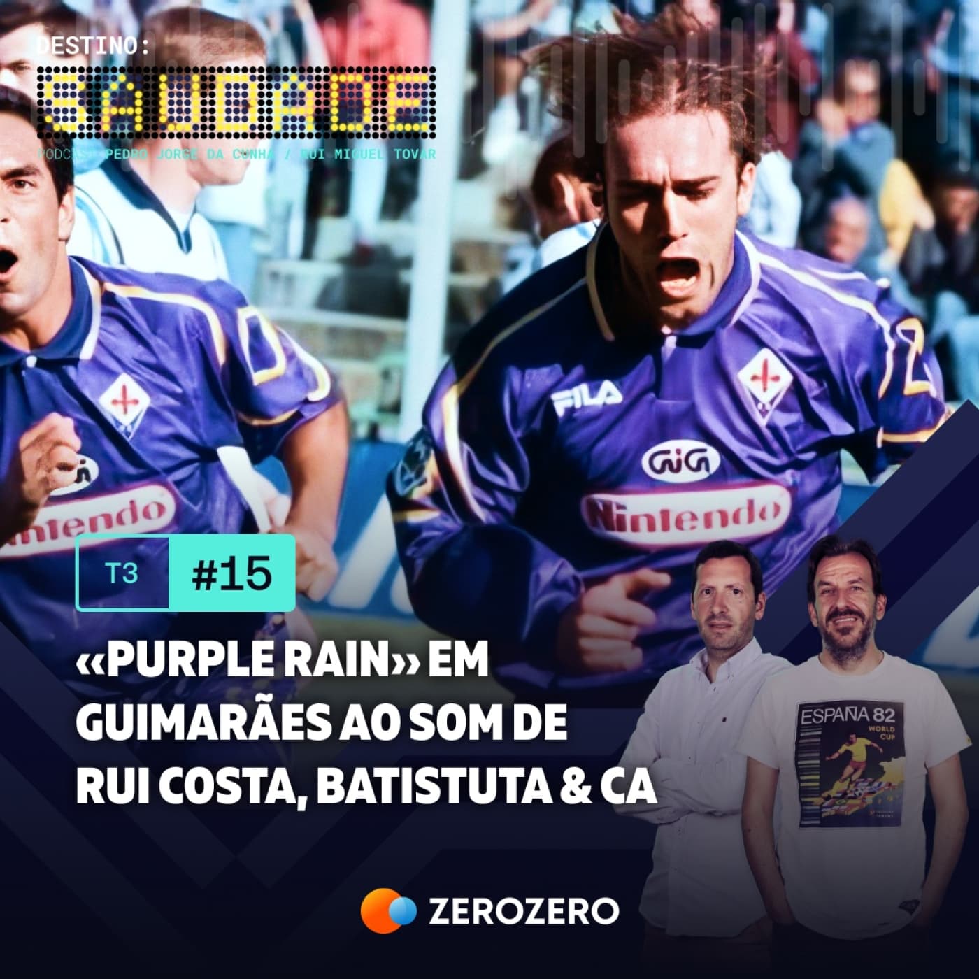 T3, Ep. 15 | «Purple Rain» em Guimarães ao som de Rui Costa, Batistuta & Ca