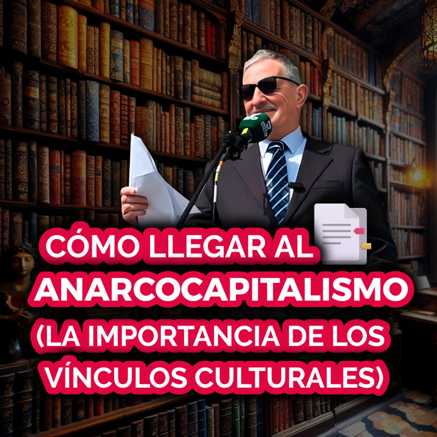246 | CÓMO LLEGAR al ANARCOCAPITALISMO (la IMPORTANCIA de los VÍNCULOS CULTURALES) ft. GERARD CASEY
