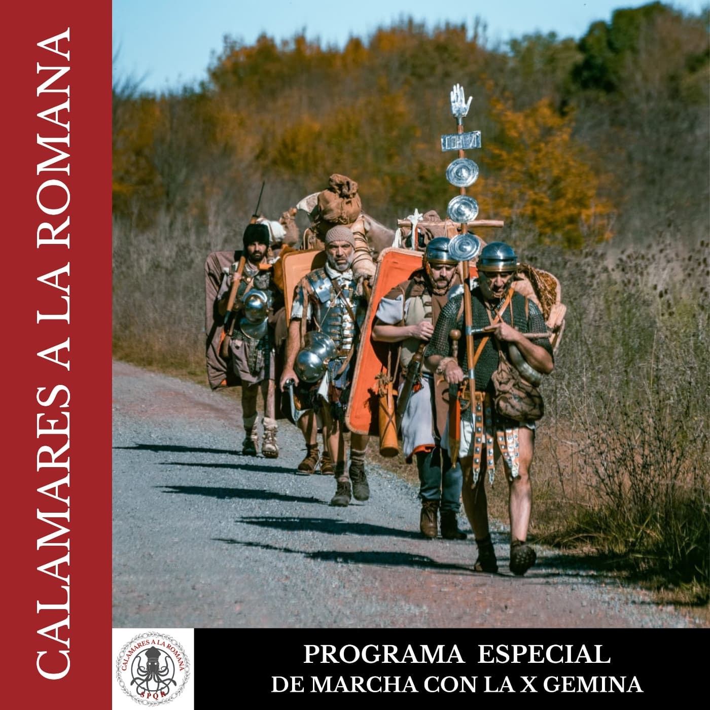 Programa Especial: De marcha con la Legio X Gemina