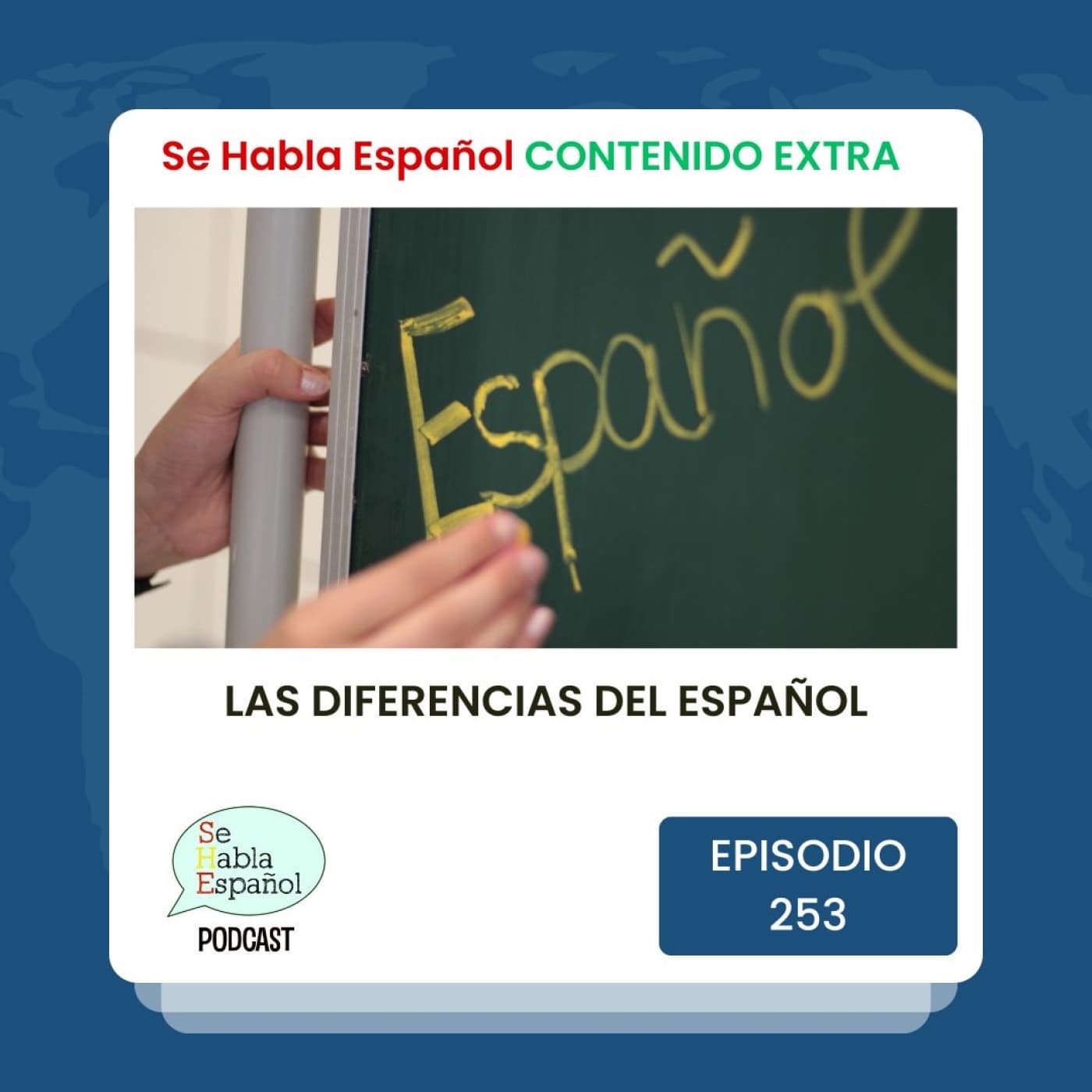 Episodio 253 Extra: Las diferencias del español - Episodio exclusivo para mecenas