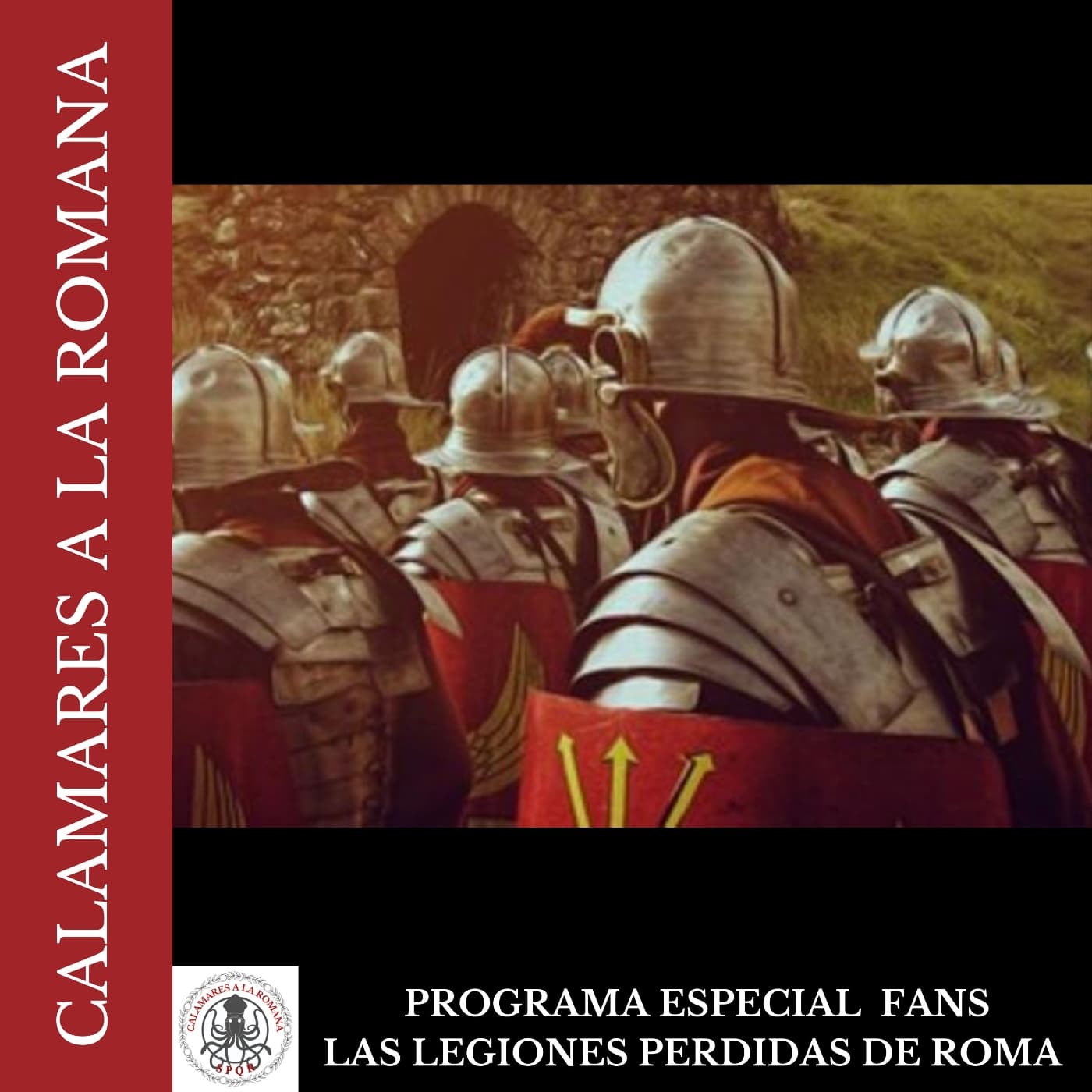 Especial Fans: Las legiones perdidas de Roma - Episodio exclusivo para mecenas