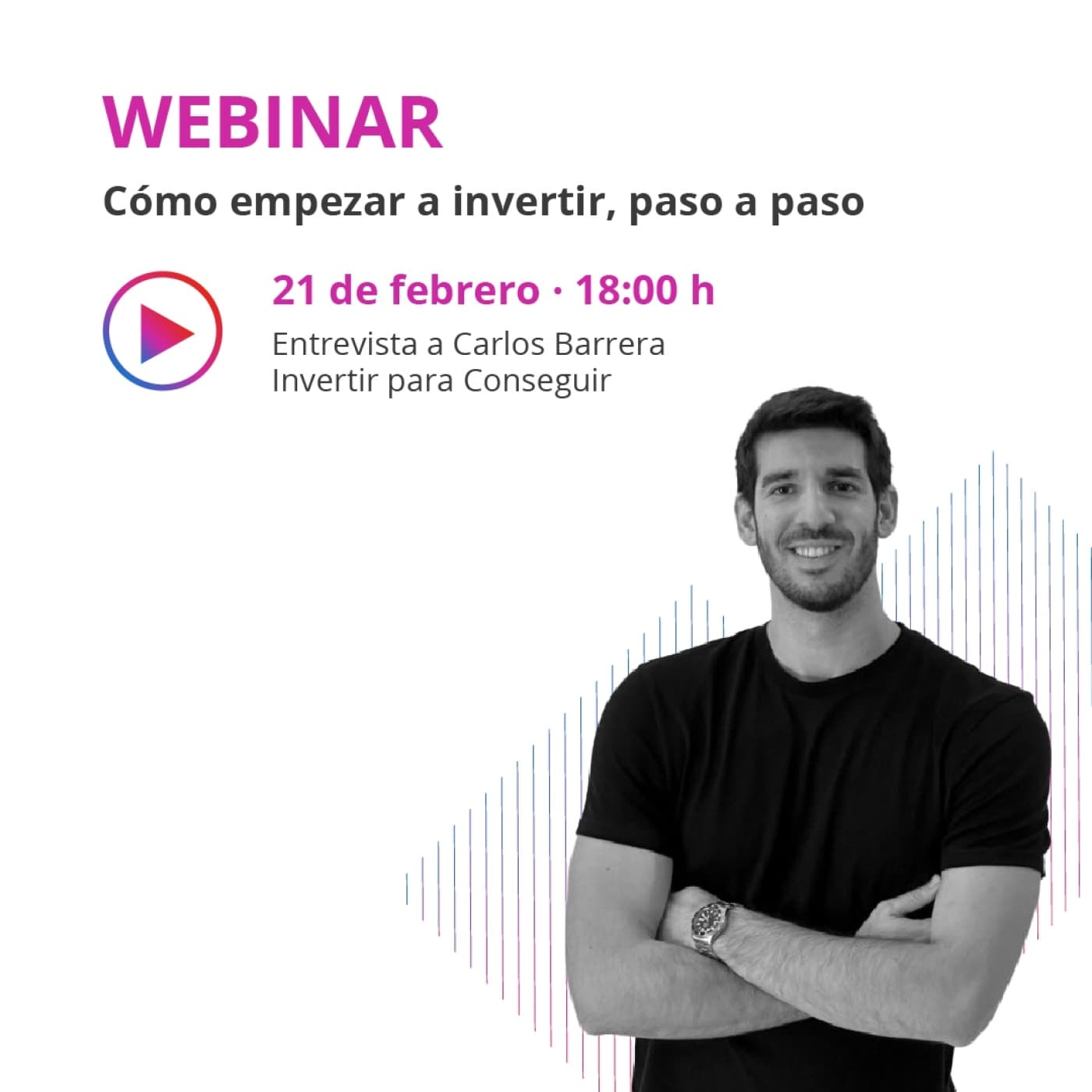 Entrevista a Carlos Barrera (Invertir para conseguir)