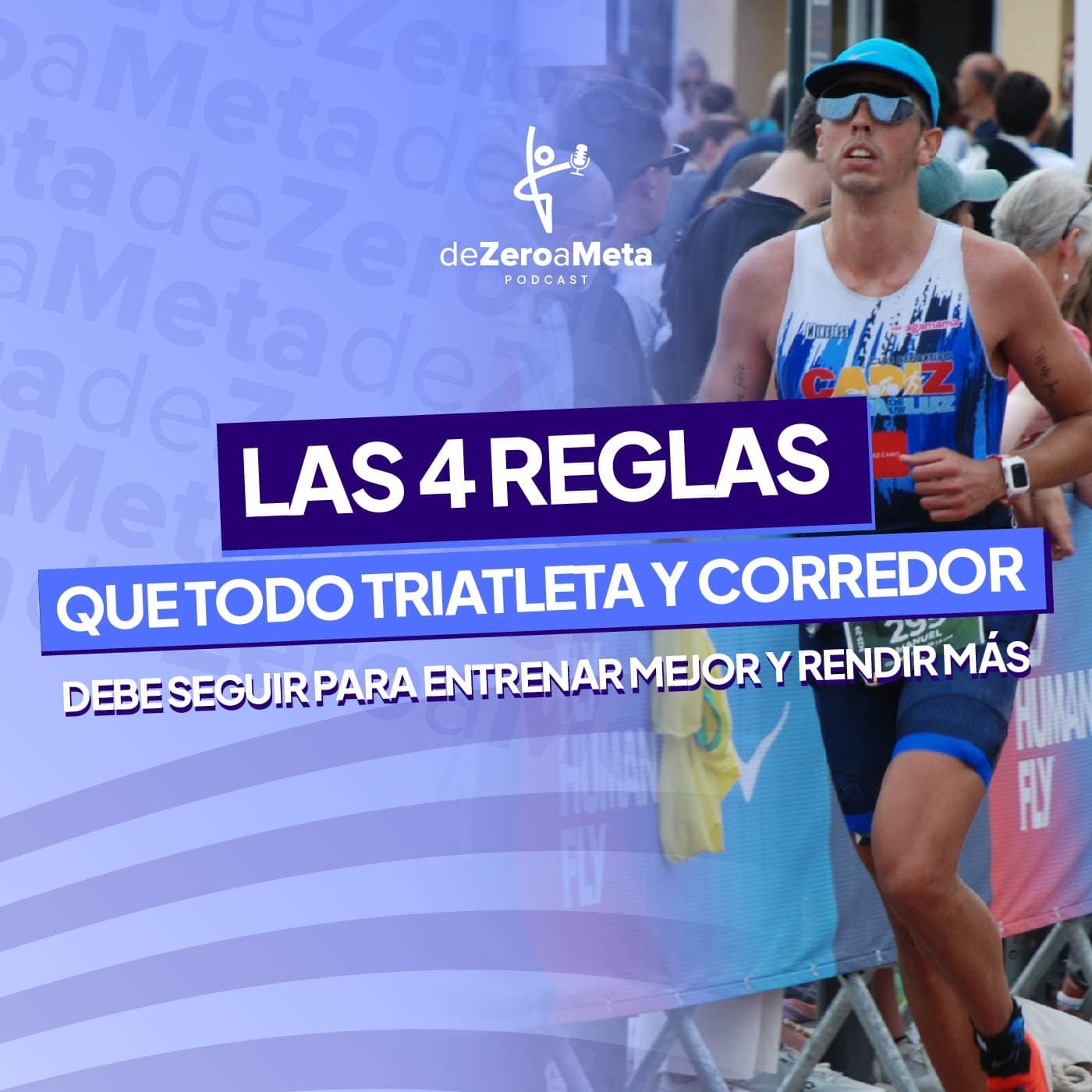 #11 Las 4 reglas que todo triatleta y corredor debe seguir para entrenar mejor y rendir más.