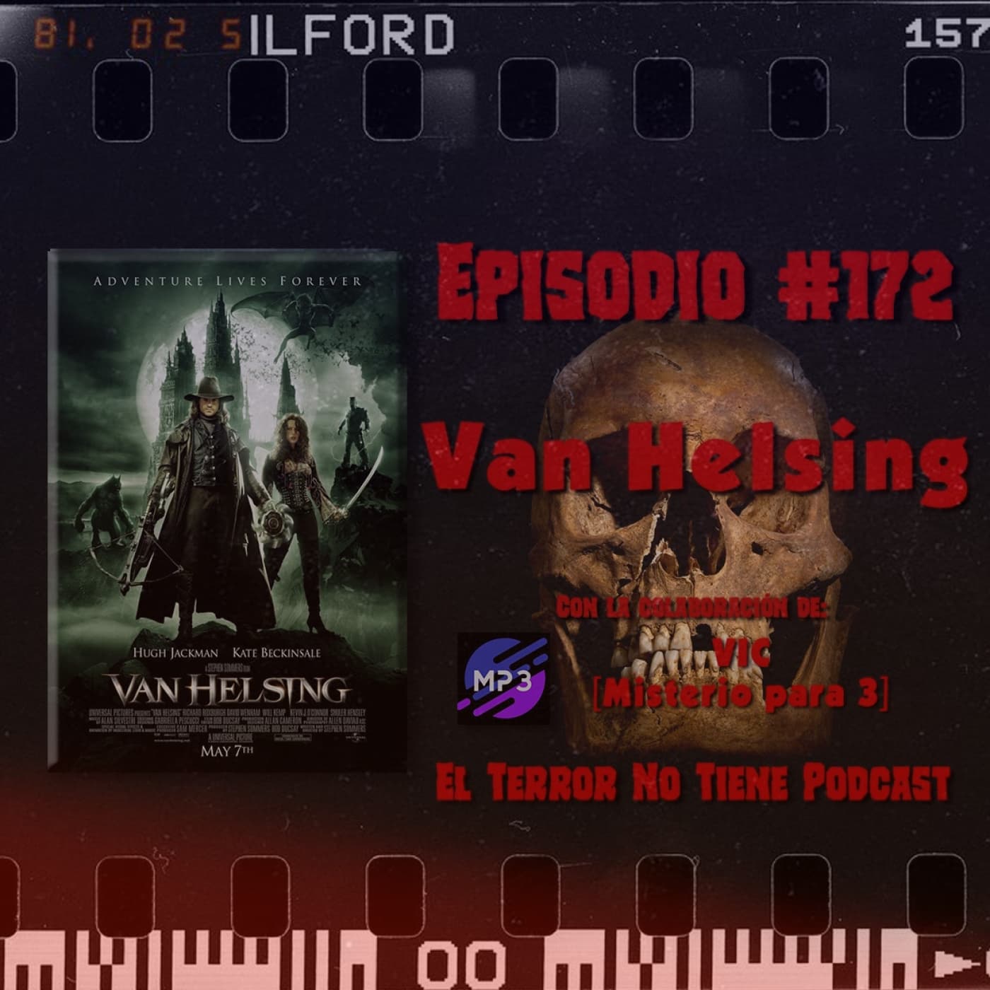 El Terror No Tiene Podcast - Episodio #172 - Van Helsing (2004) - ft. Vic [MP3]
