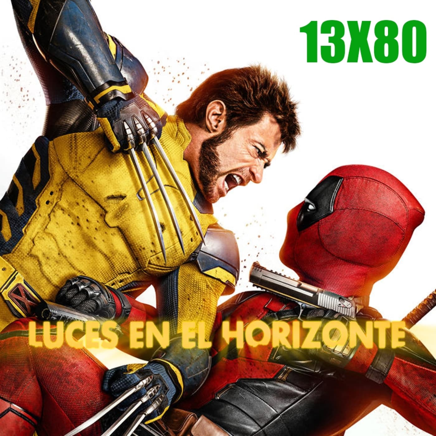Deadpool y Lobezno - Luces en el Horizonte 13x80