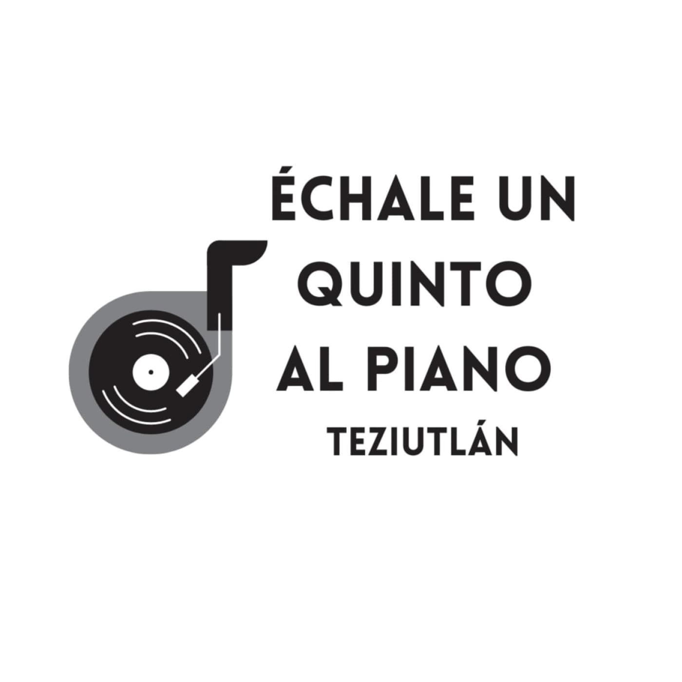 Échale un quinto al piano Teziutlán - Saúl Guadarrama