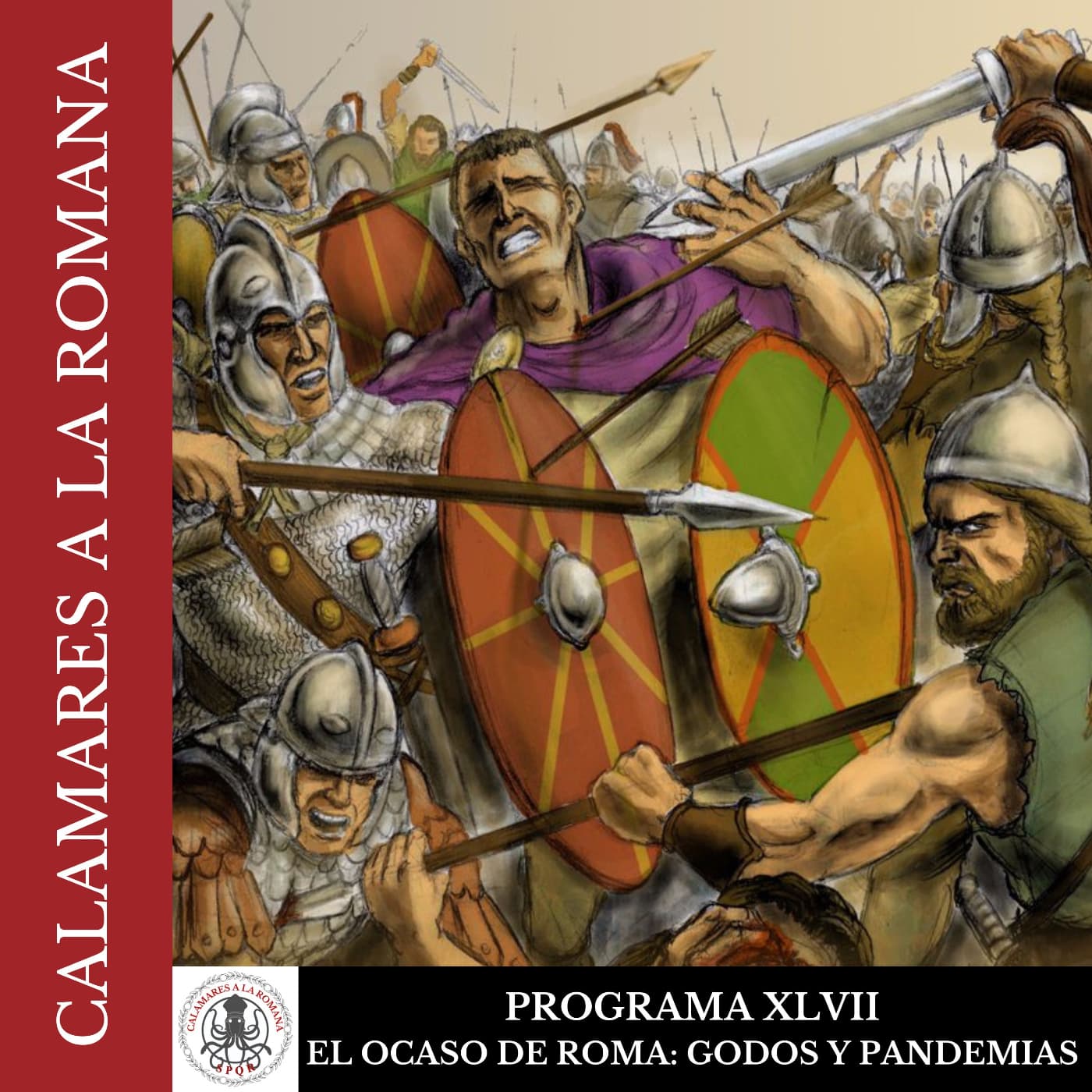 XLVII. El Ocaso de Roma. De godos, cristianos y pandemias