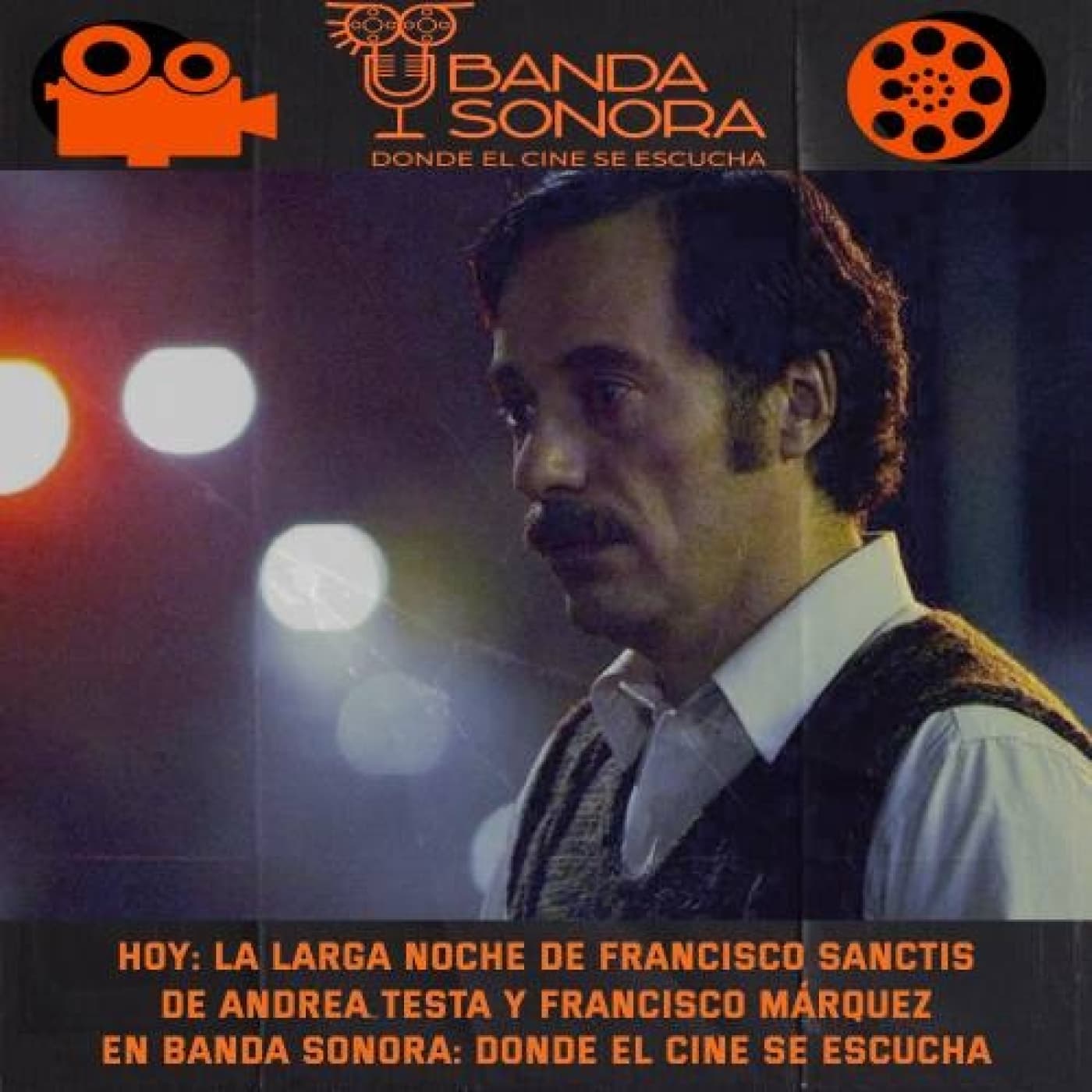 Escena 466 - La larga noche de Francisco Sanctis de Andrea Testa y Francisco Márquez