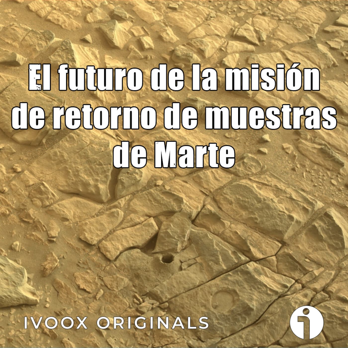Astrobitácora - 6x10 - El futuro de la misión de retorno de muestras de Marte