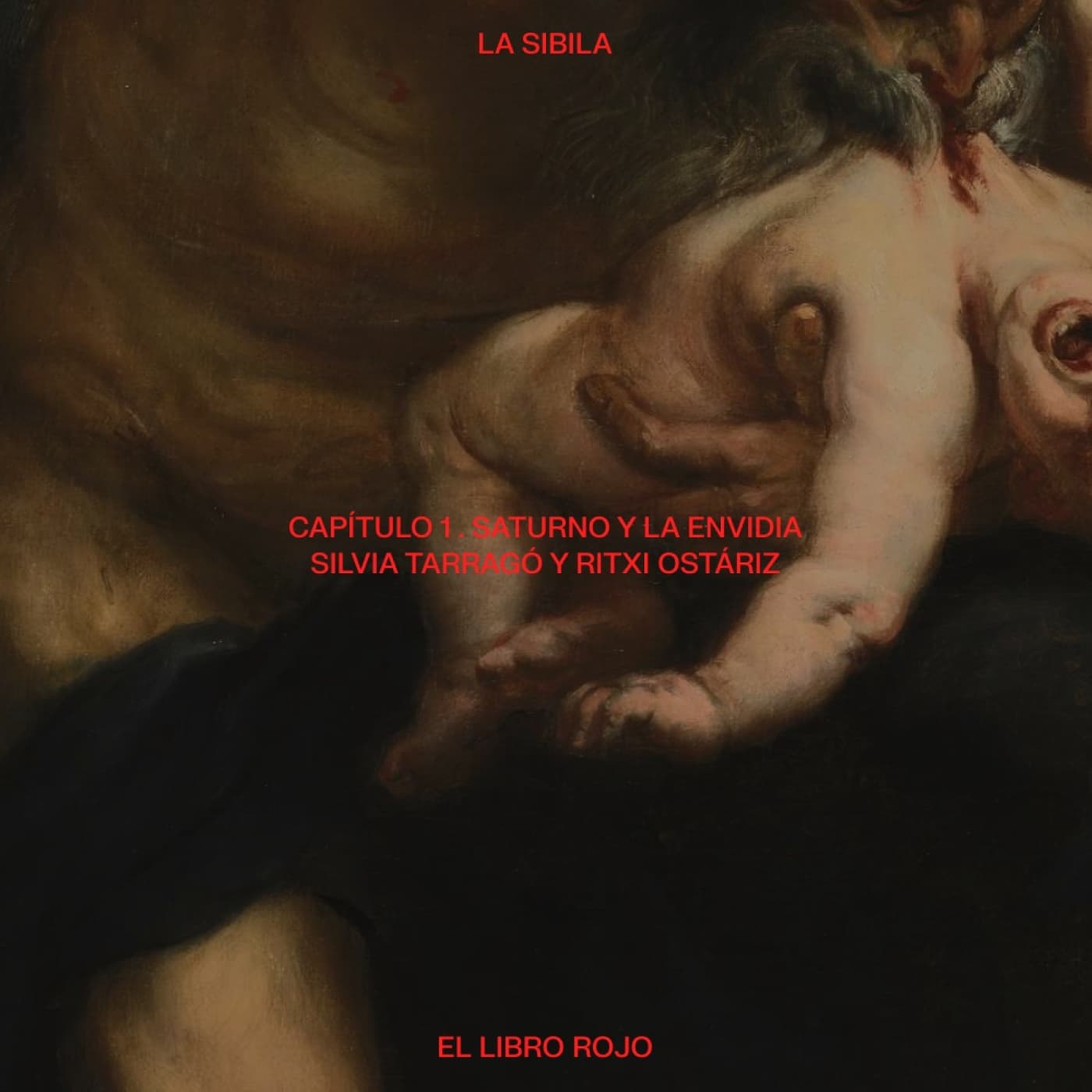 La Sibila. Capítulo 1. Saturno y la Envidia. Con Silvia Tarragó y Ritxi Ostáriz