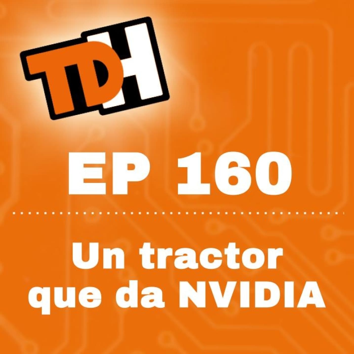 160 Un tractor que da NVIDIA