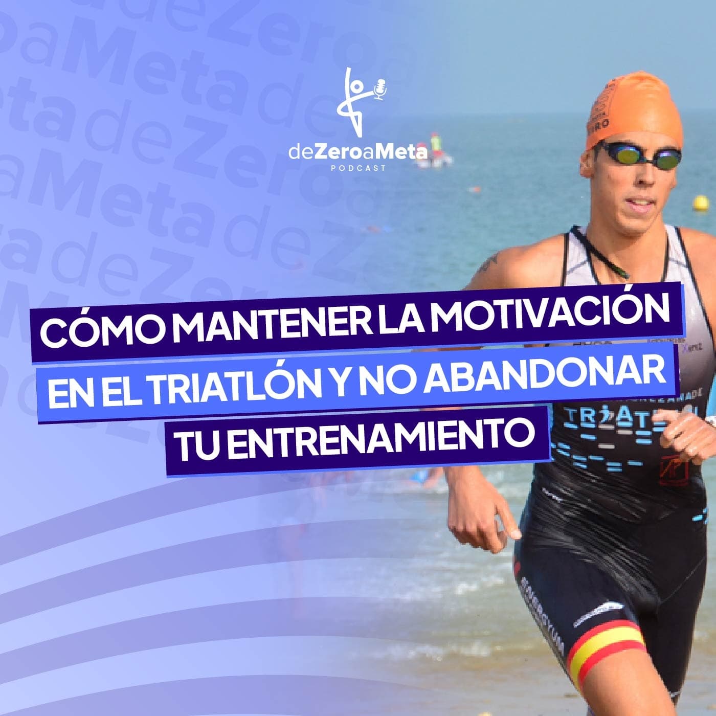 #27 Cómo entrenar triatlón a largo plazo sin perder la motivación.