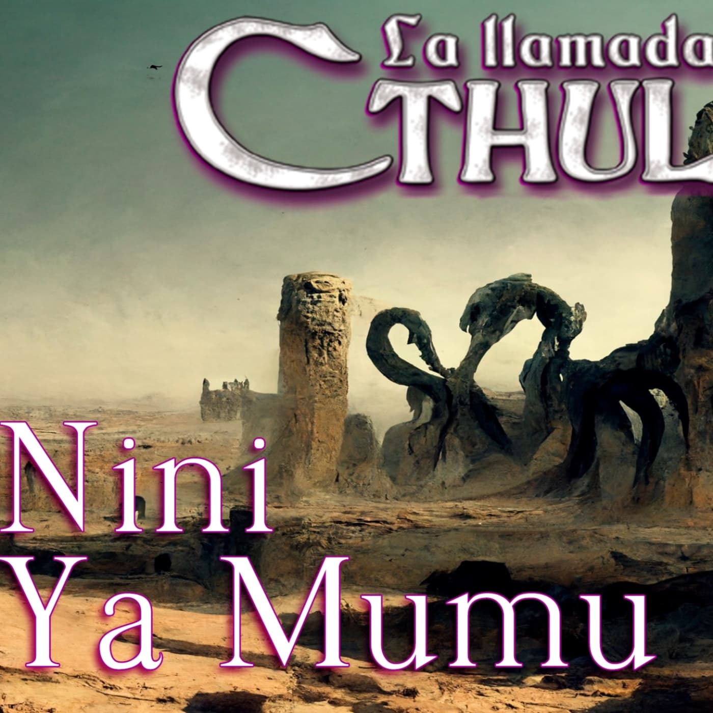 La Llamada de Cthulhu - Nini Ya Mumu 4/4