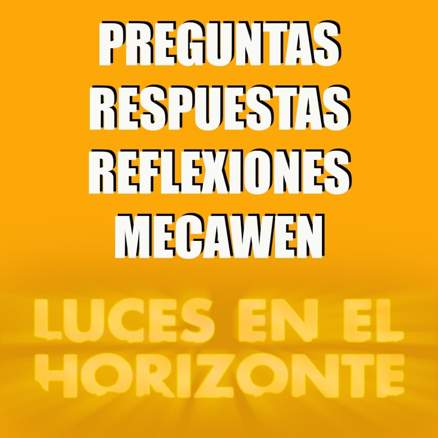 Luces en el Horizonte - Preguntas Respuestas Mecawen