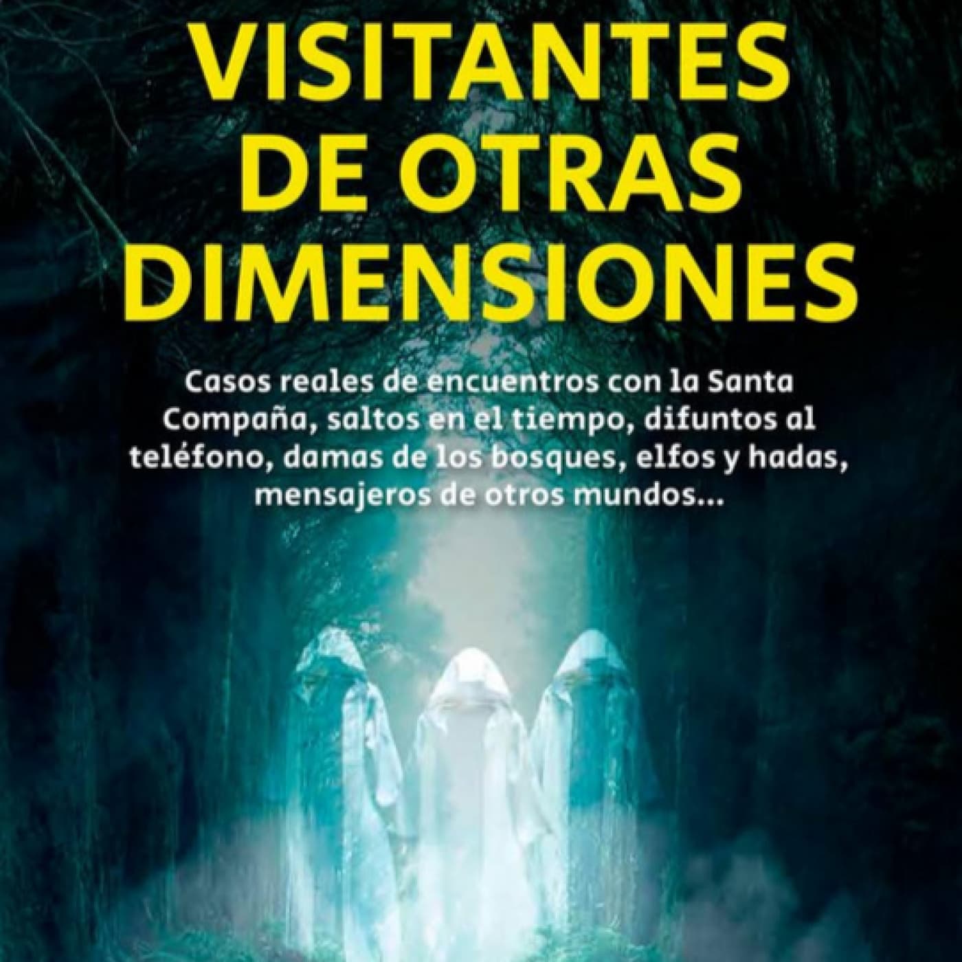 Misterios On Air T10x08: Visitantes de otras dimensiones
