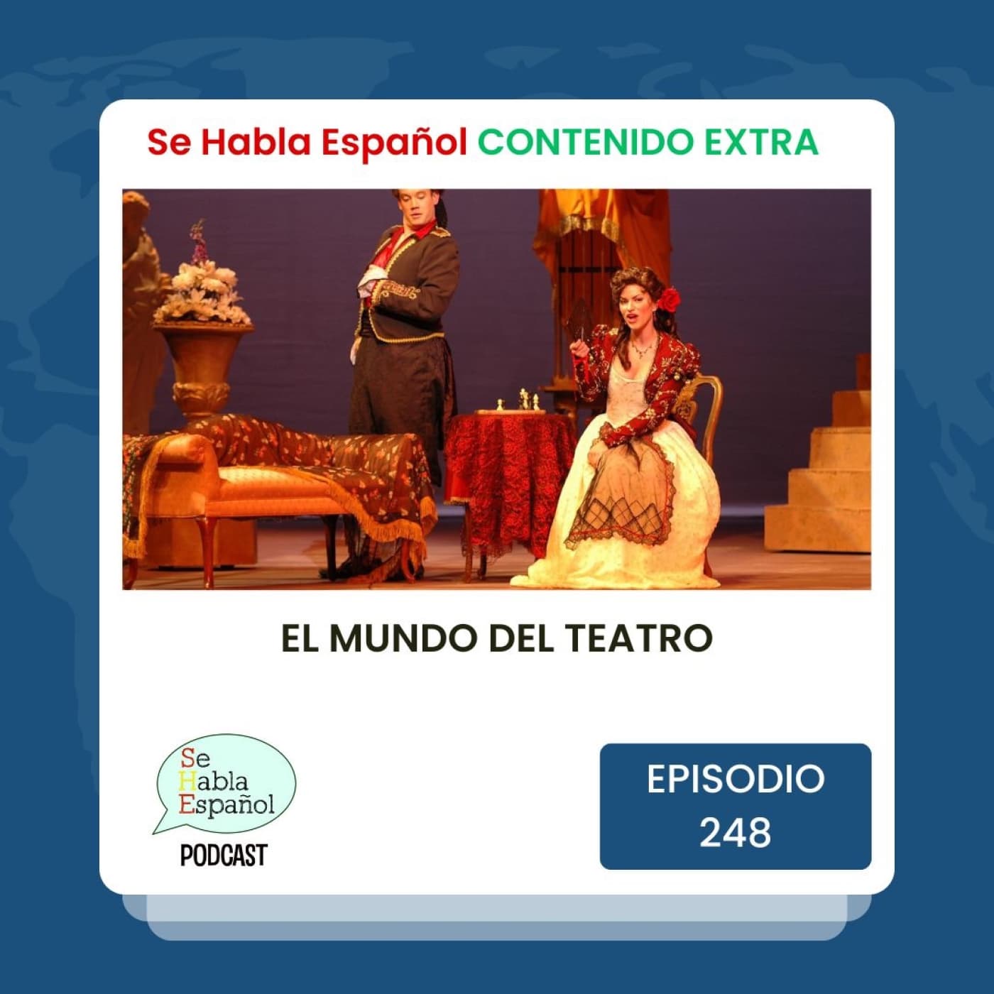 Episodio 248 Extra: El mundo del teatro - Episodio exclusivo para mecenas