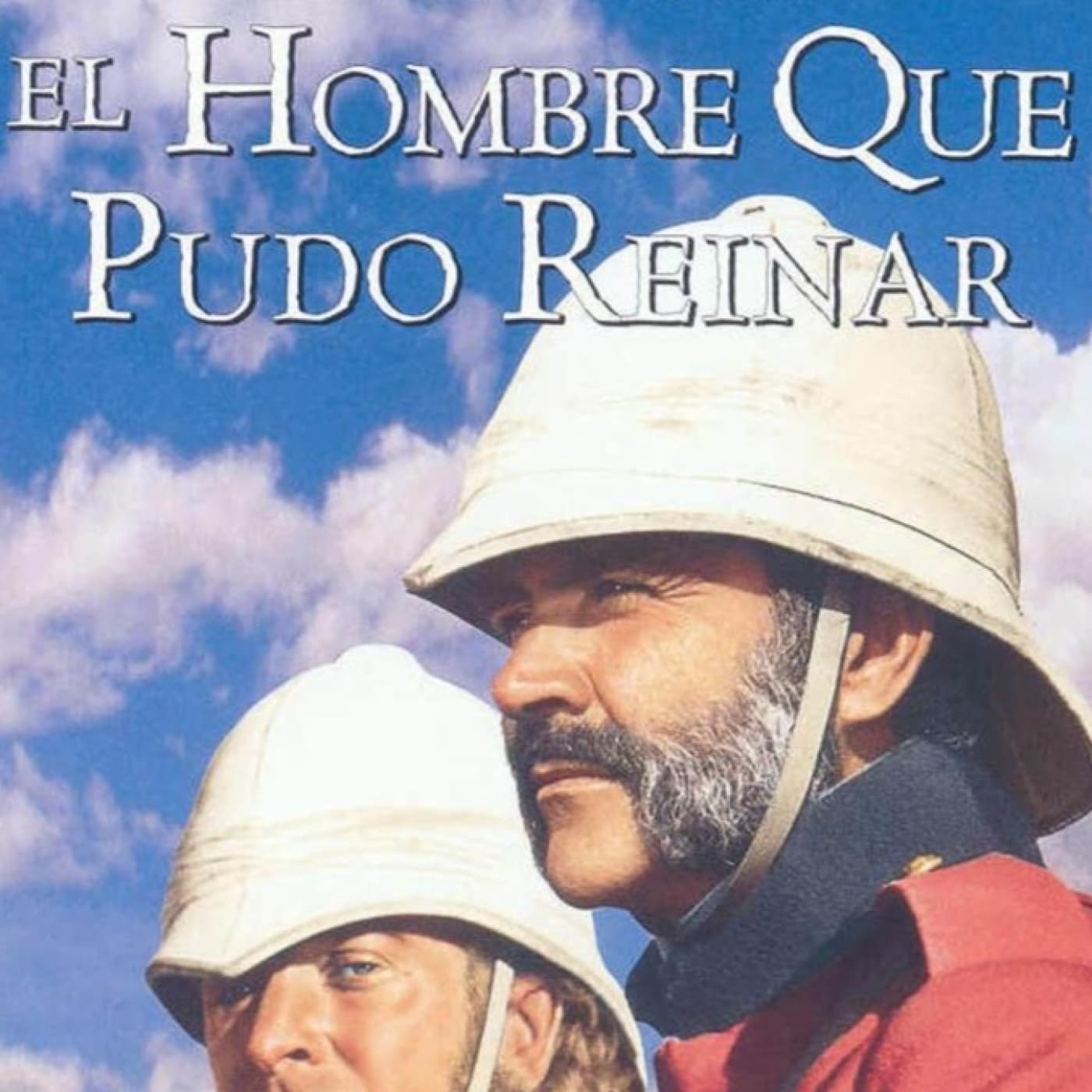 EL HOMBRE QUE PUDO REINAR con el director de DÍAS DE CINE 1x22