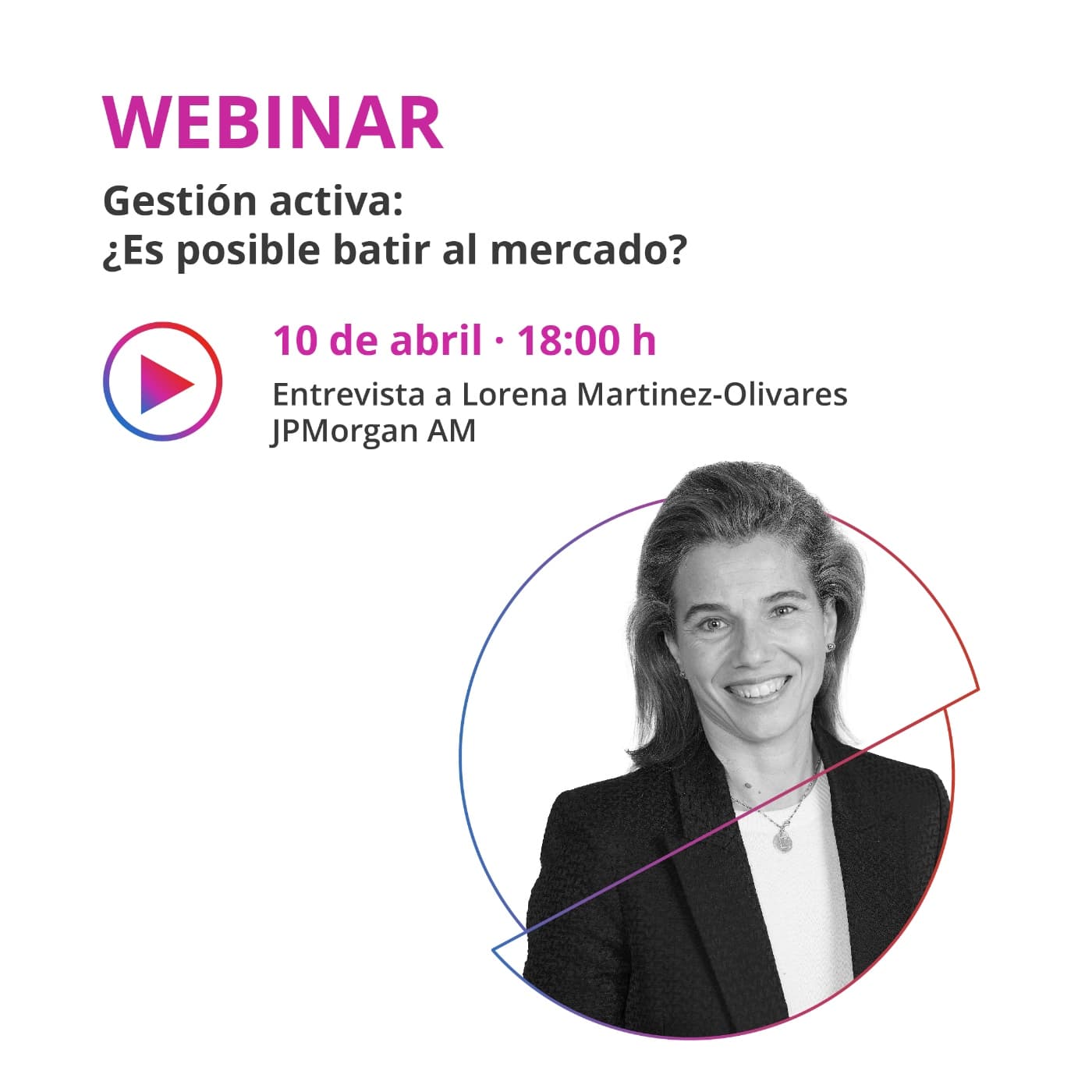 Entrevista a Lorena Martínez-Olivares (JPMorgan AM)