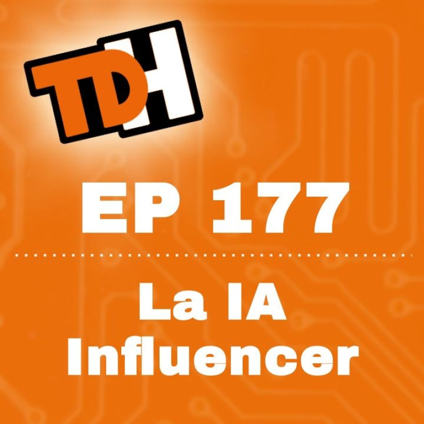 177 La IA Influencer