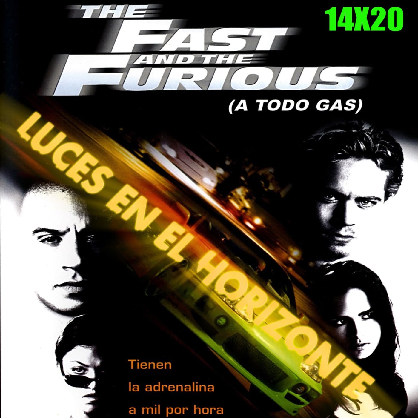 The Fast and the Furious - Luces en el Horizonte 14X20