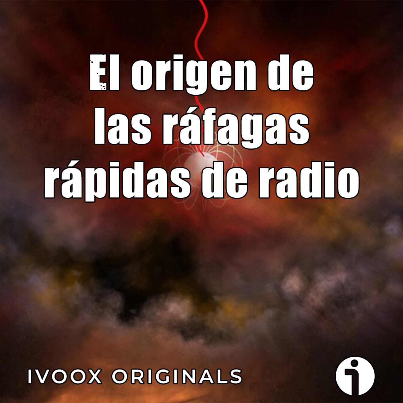 Astrobitácora - 6x12 - El origen de las ráfagas rápidas de radio