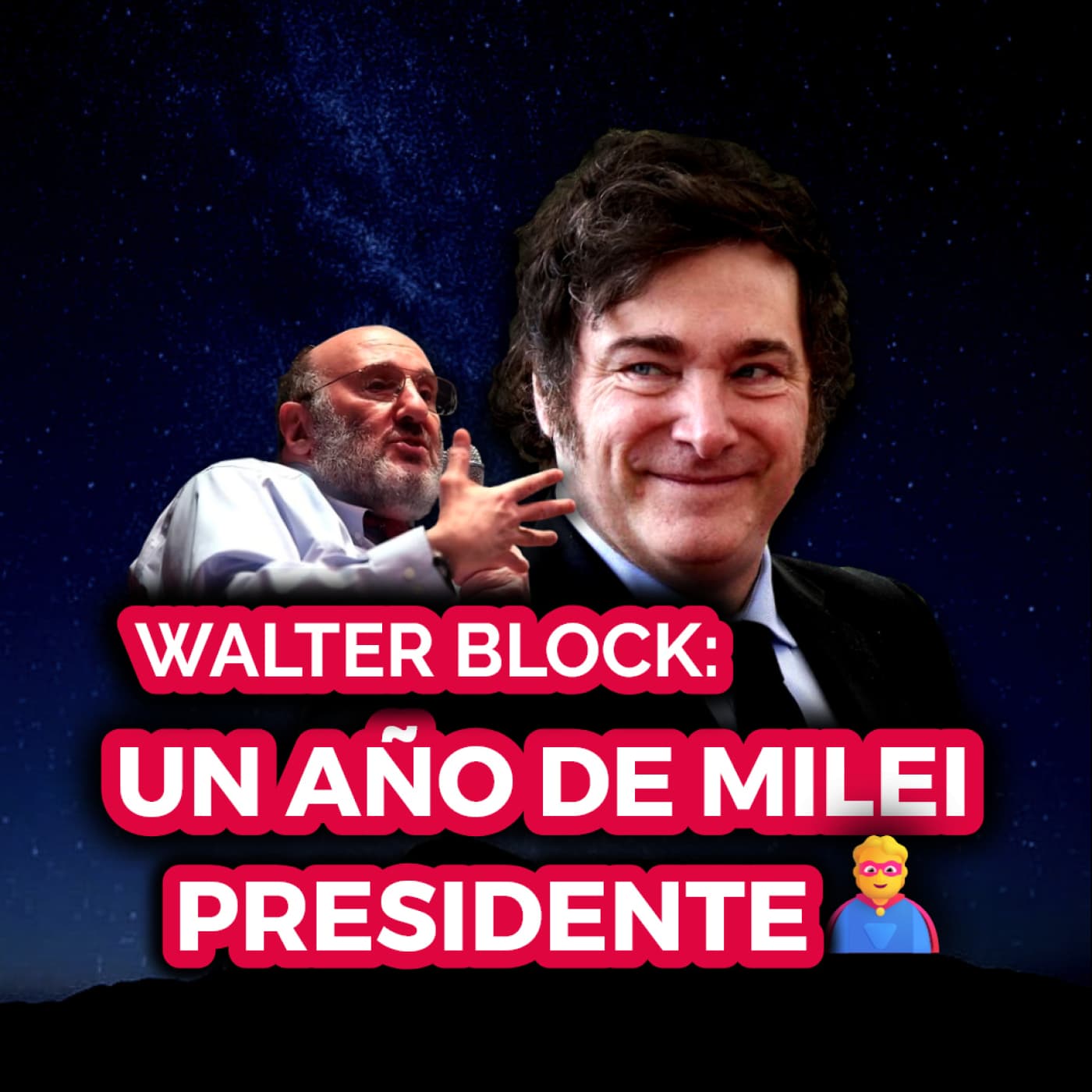 237 | UN AÑO con MILEI PRESIDENTE: el DICTAMEN de WALTER BLOCK (EN ESPAÑOL)  ️