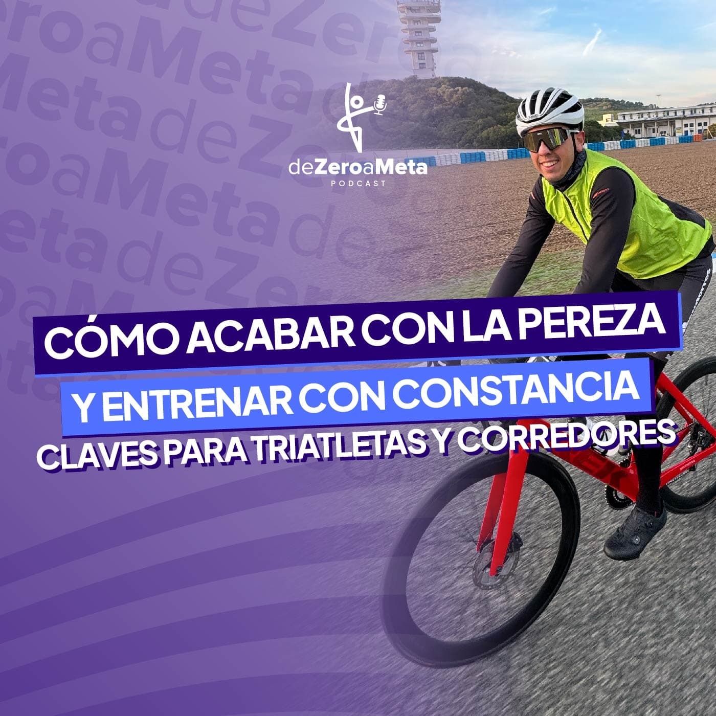 #15 Cómo acabar con la pereza y entrenar con constancia: claves para triatletas y corredores.