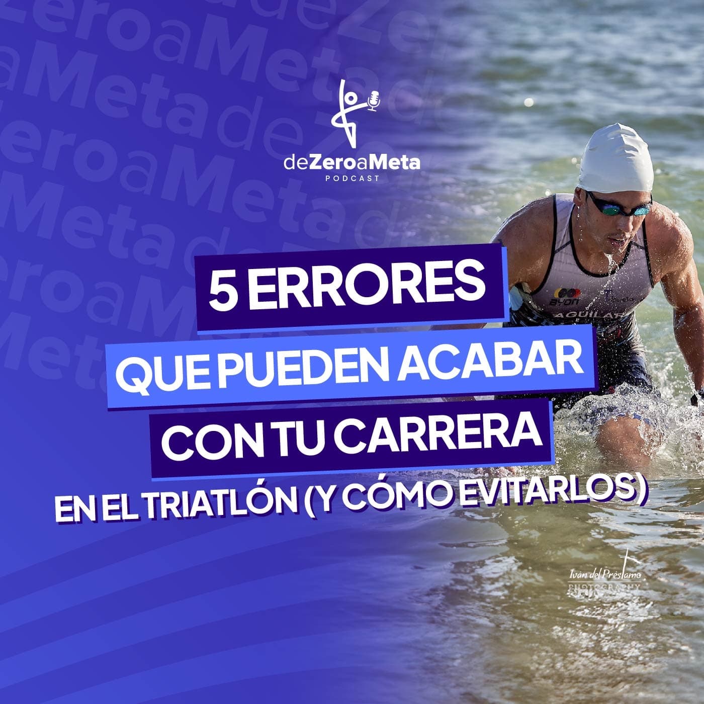 #19 Los 5 errores que pueden acabar con tu carrera en el triatlón (y cómo evitarlos)