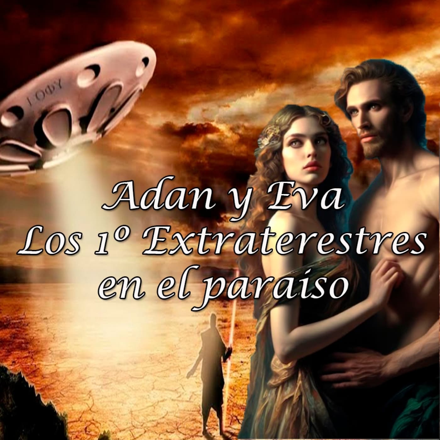 “¿Alienígenas Ancestrales en la biblia? // El pacto de la Sierra”(T11-P15)