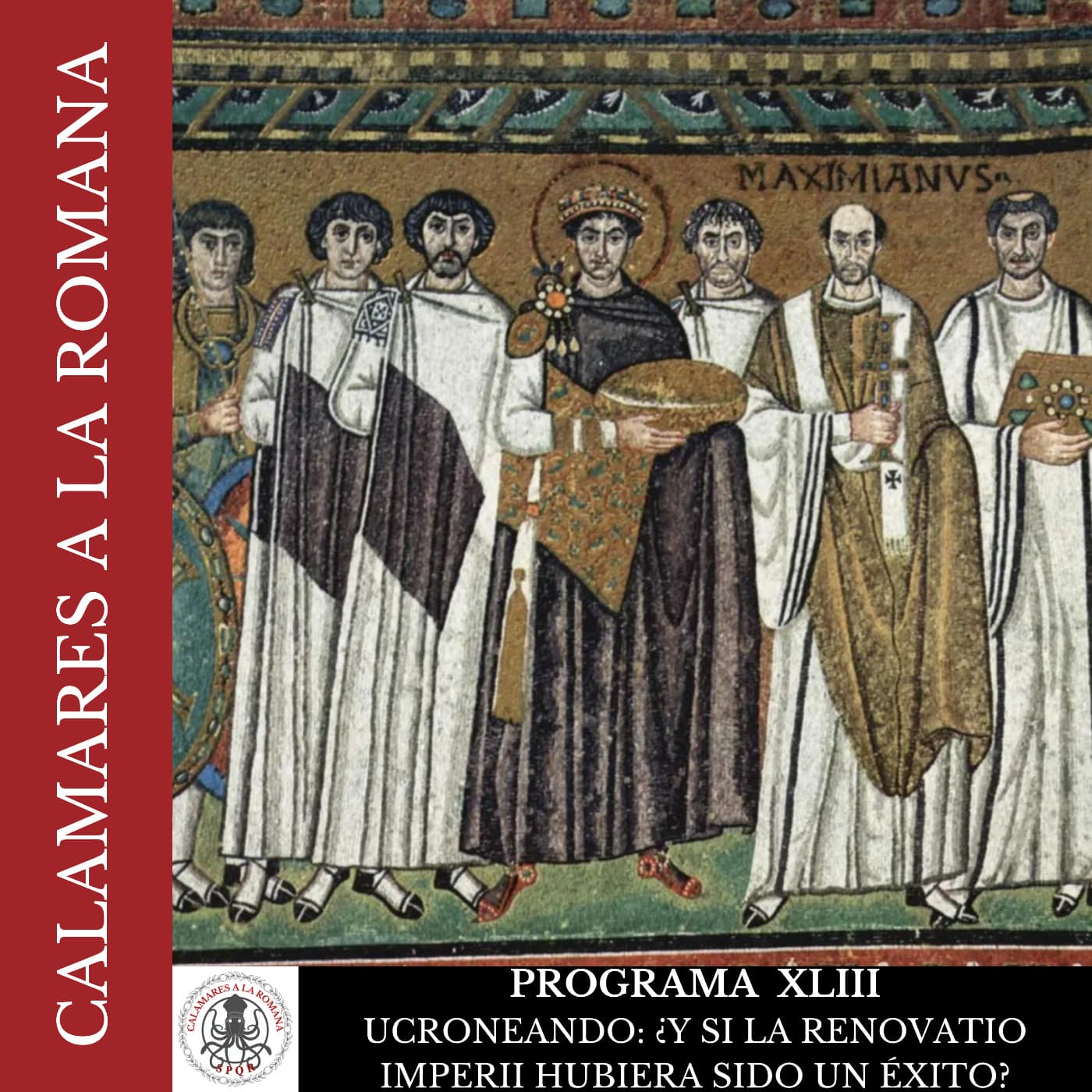XLIII. Ucroneando que es gerundio: ¿Y si la Renovatio Imperii hubiera sido un éxito?