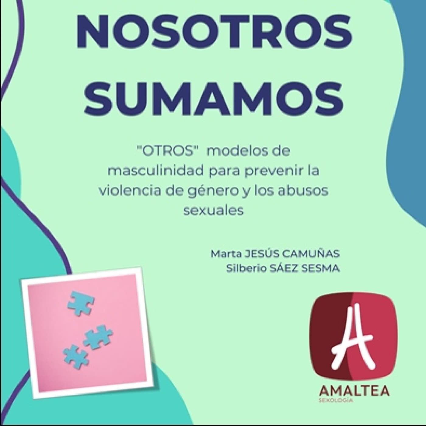 NOSOTROS SUMAMOS Nuevas masculinidades. SER Pirineos. 28 de enero de 2025