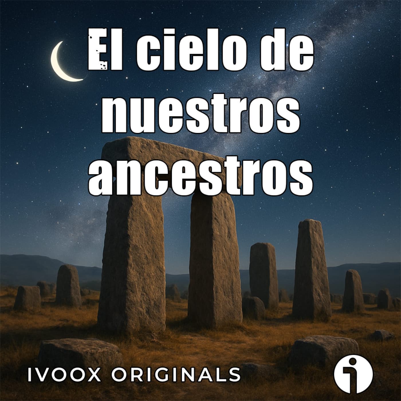Crónicas bajo la bóveda celeste - Ep. 01: El cielo de nuestros ancestros - Episodio exclusivo para mecenas