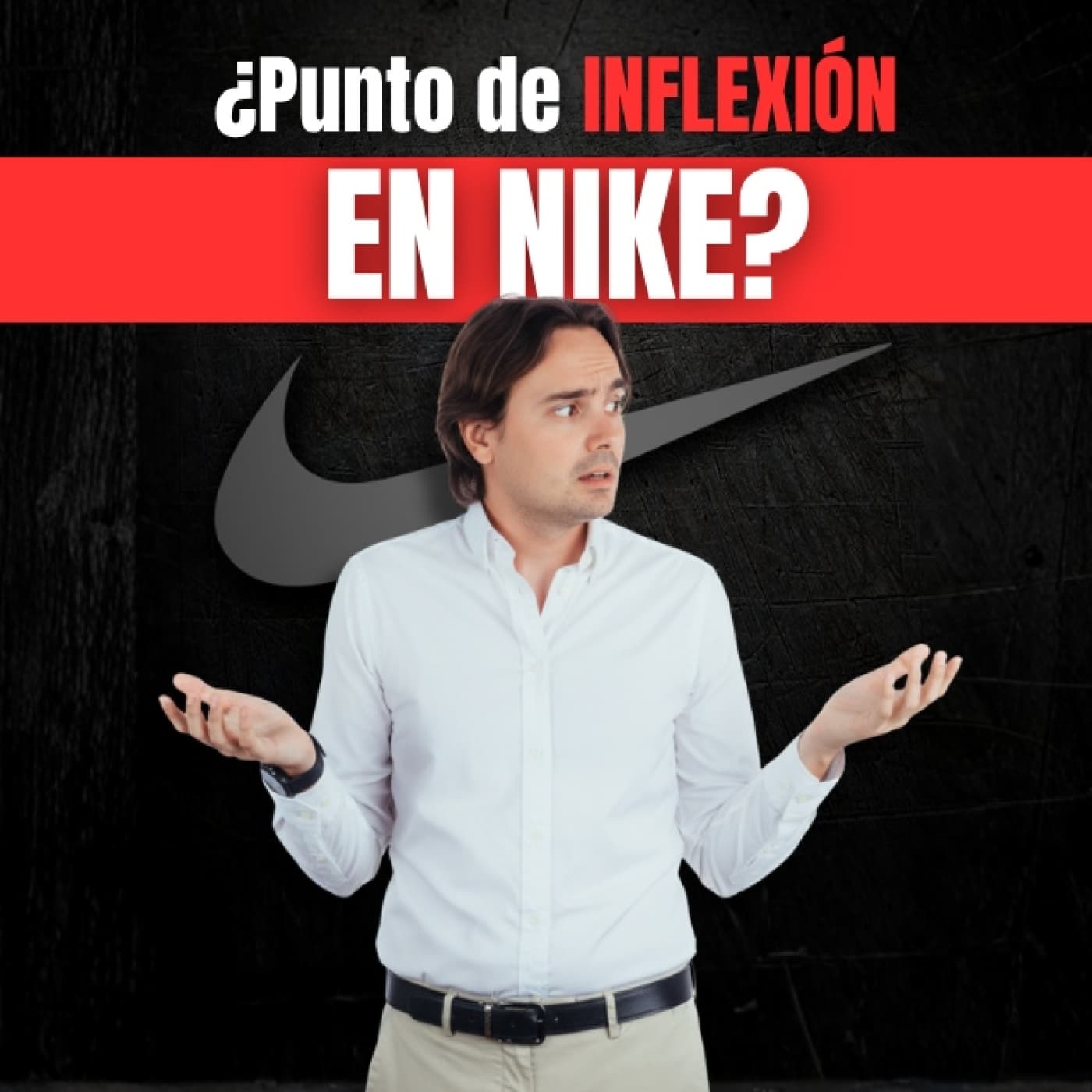 EP.#40-2025 NIKE en el OJO del HURACÁN: ¿Se ACABA el Ciclo del CONSUMO?