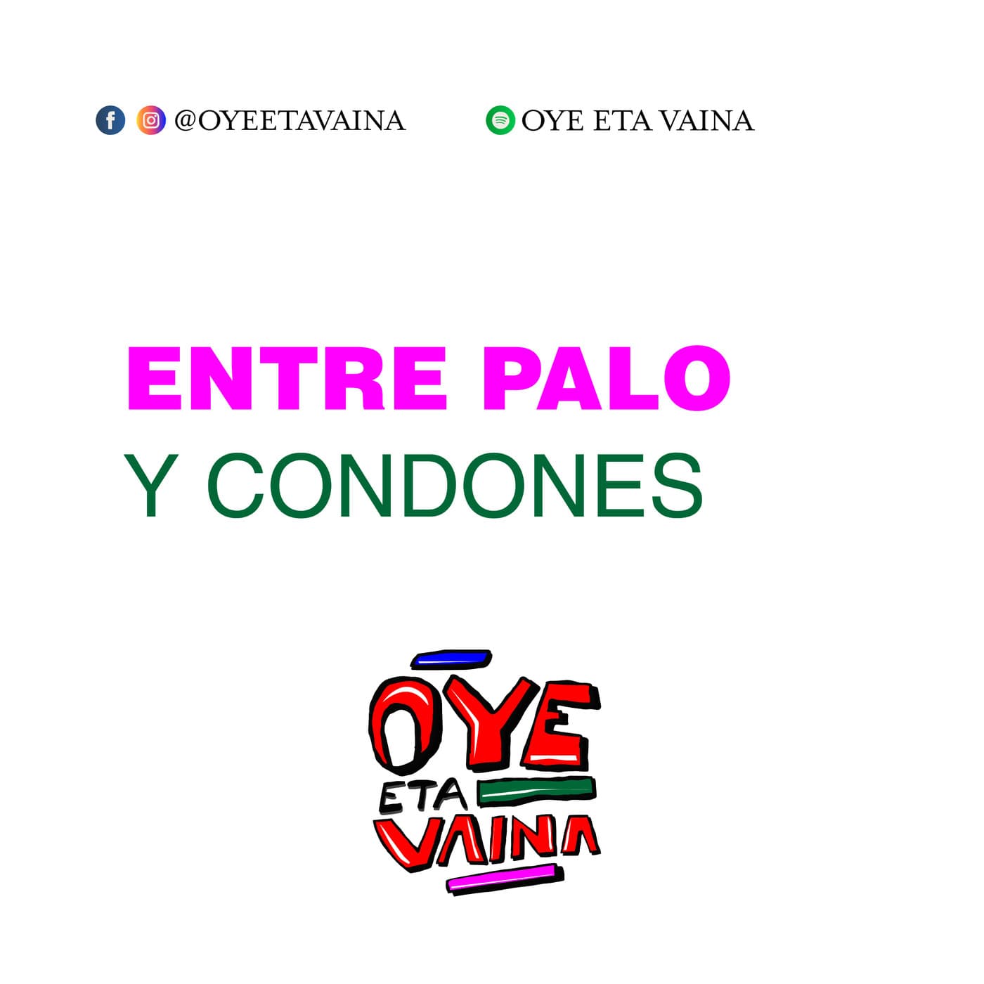 Entre Palo y Condones