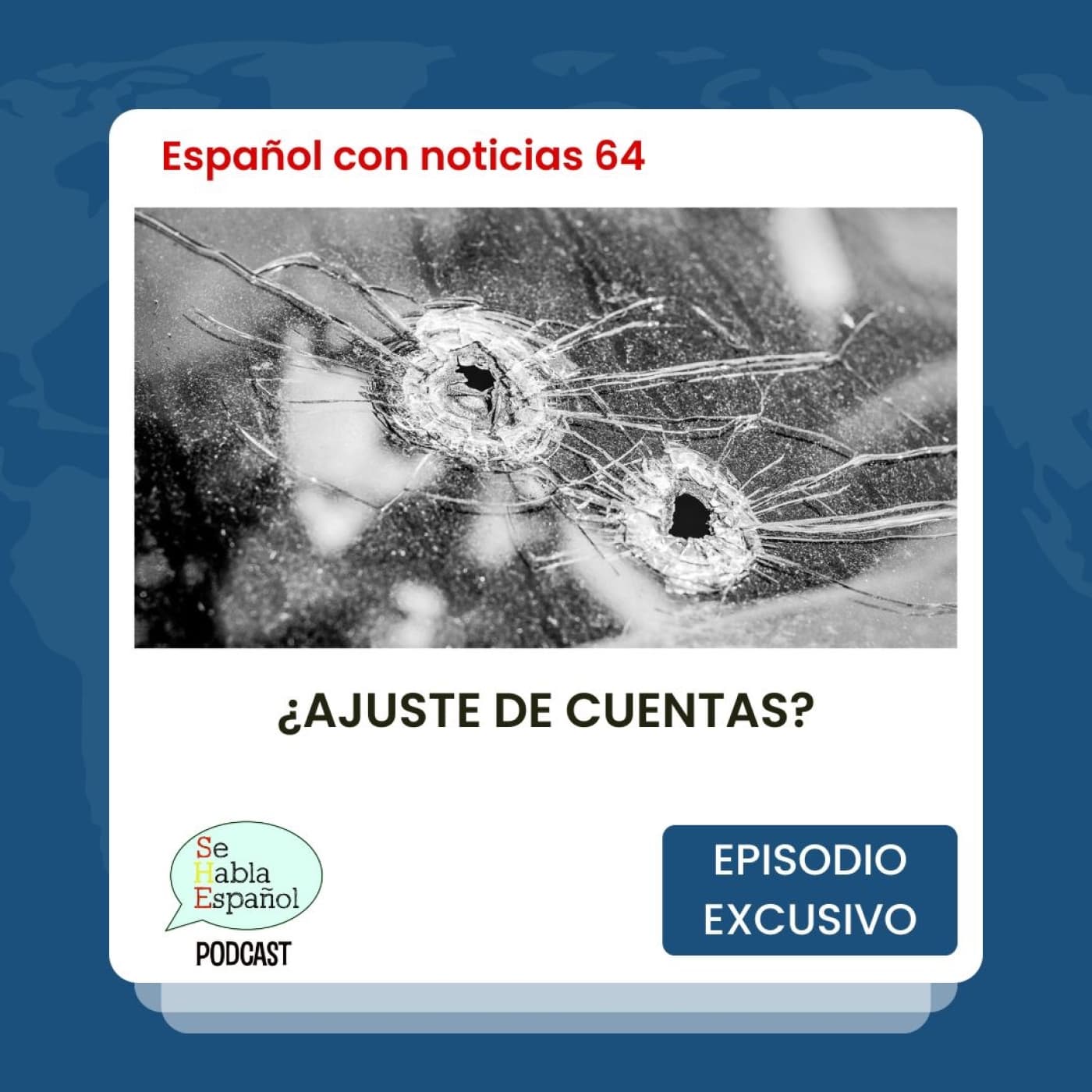 Español con noticias 64: ¿Ajuste de cuentas? - Episodio exclusivo para mecenas