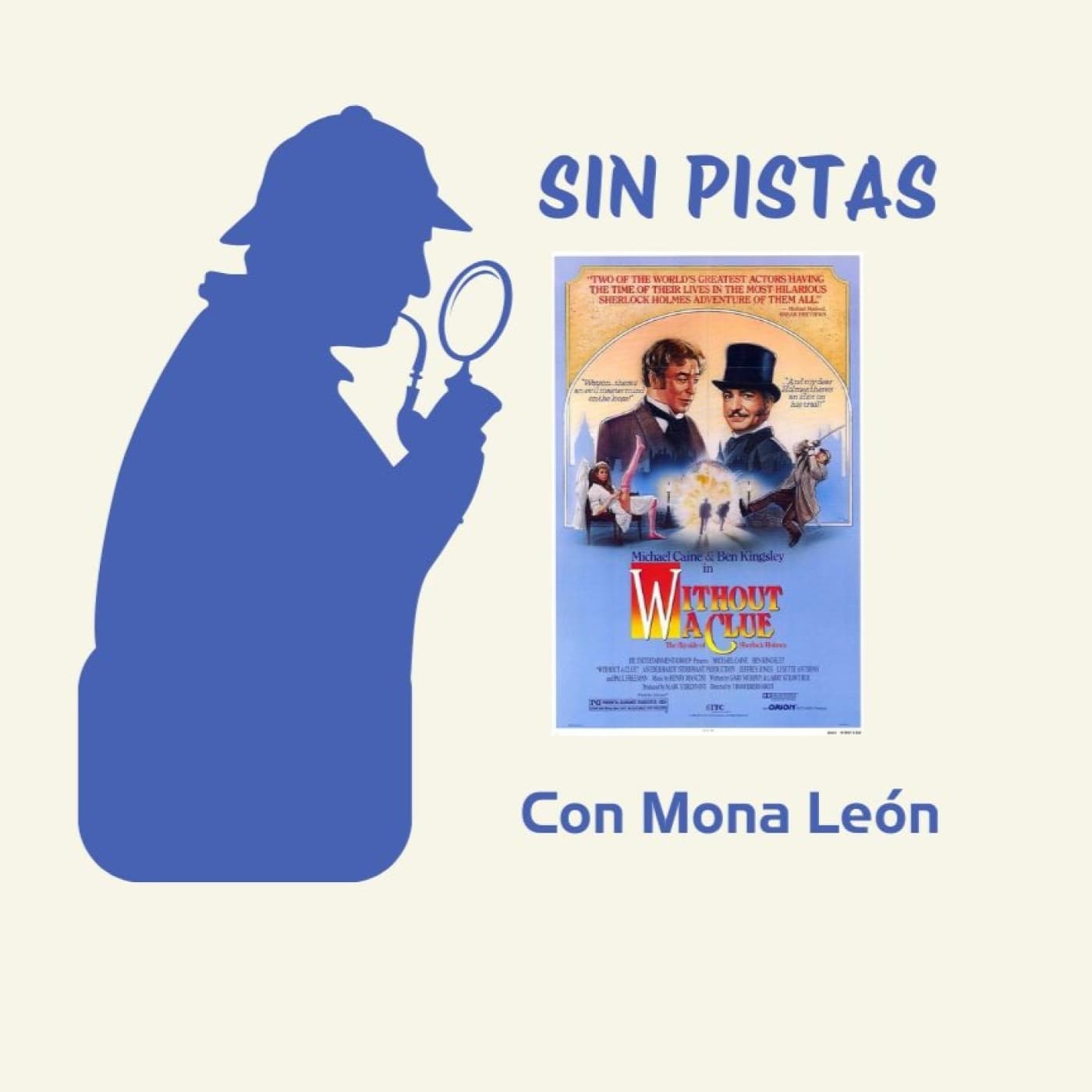 SIN PISTAS y los Holmes menos canónicos con MONA LEÓN 3x3