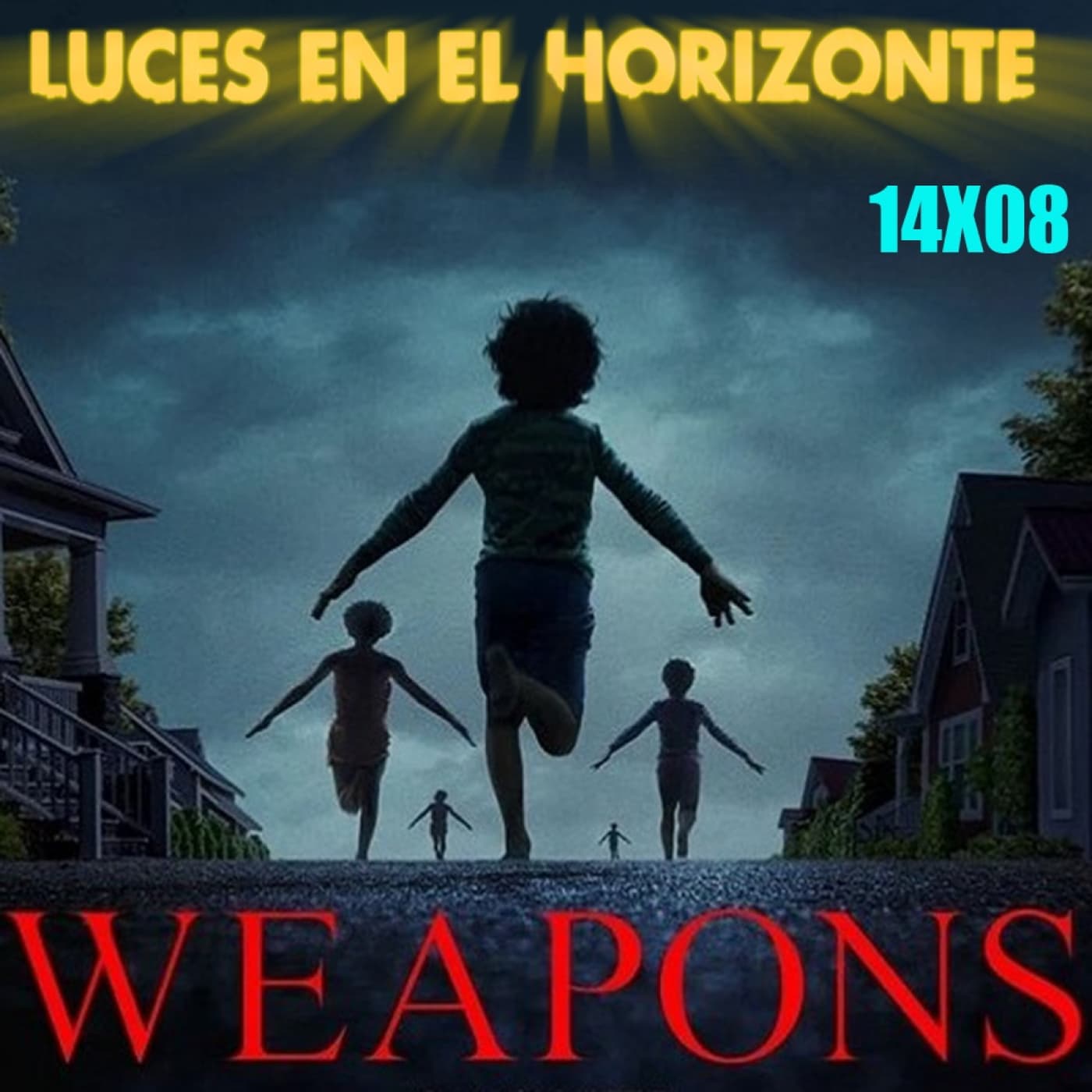 WEAPONS - Luces en el Horizonte 14X08