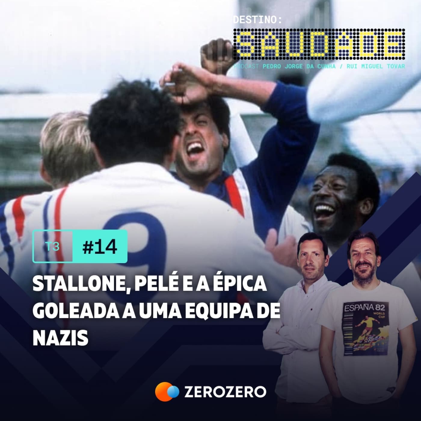 T3, Ep. 14 | Stallone, Pelé e a épica goleada a uma equipa de nazis