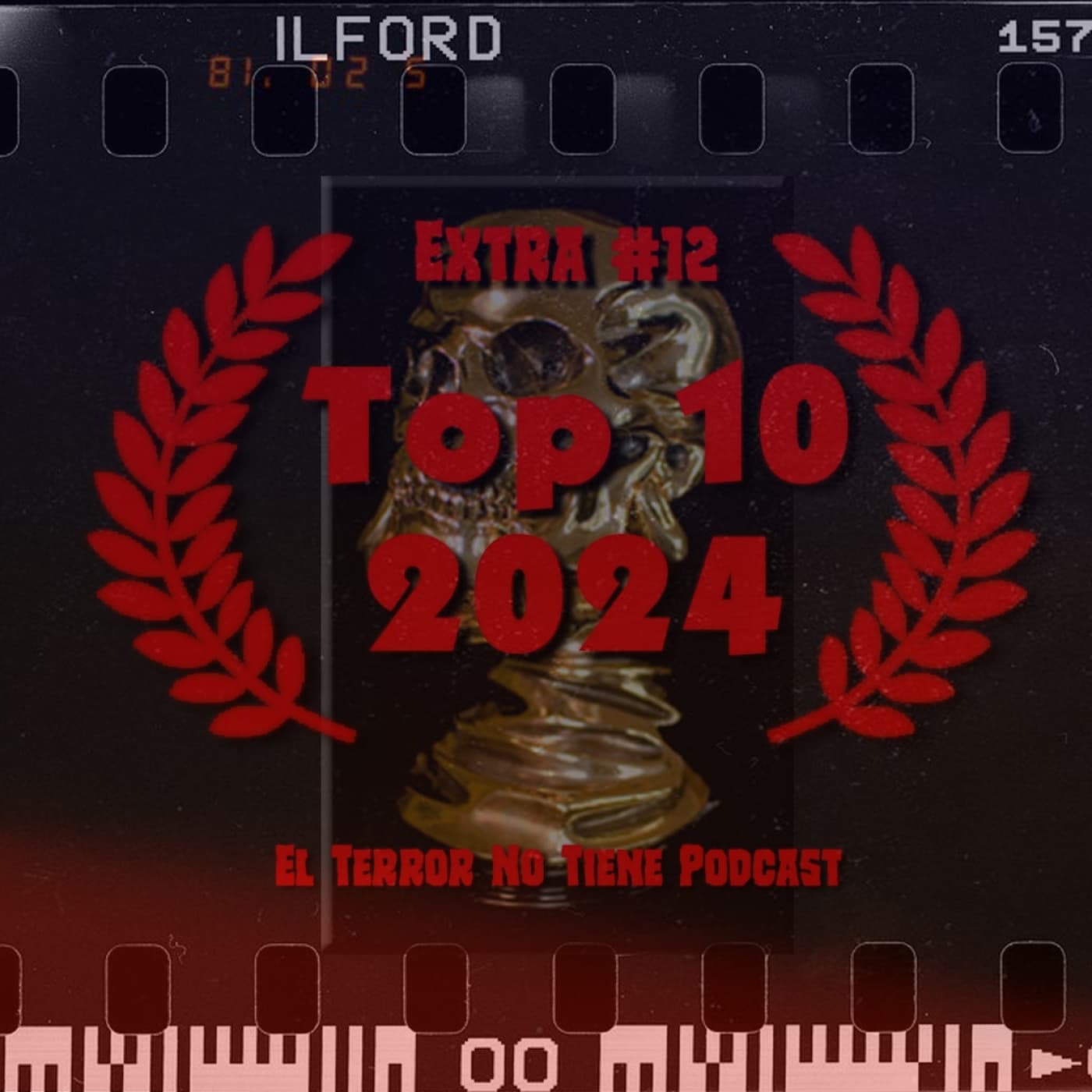 El Terror No Tiene Podcast - Extra #12 - Top 10. Lo mejor del 2024