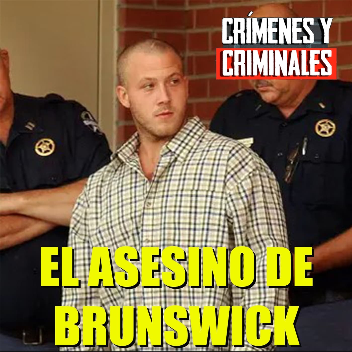 El asesino de Brunswick.