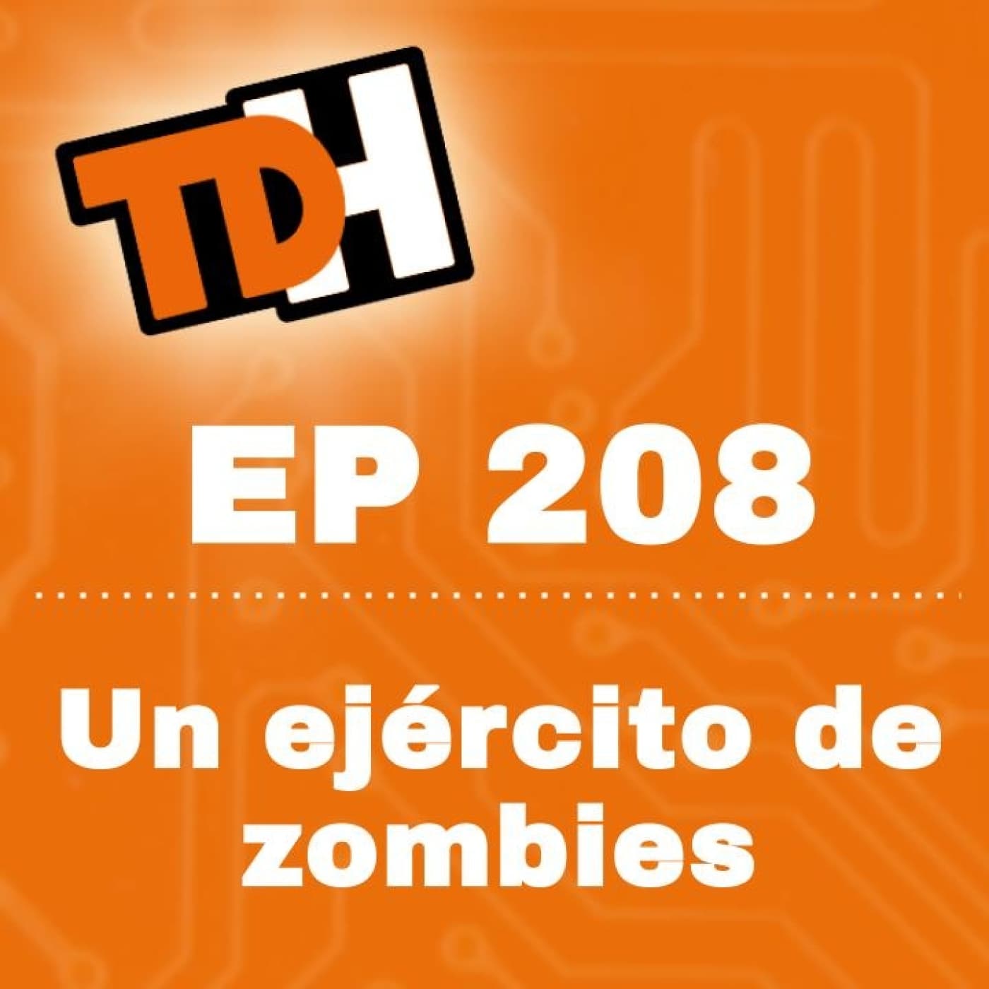 208 Un ejército de zombies