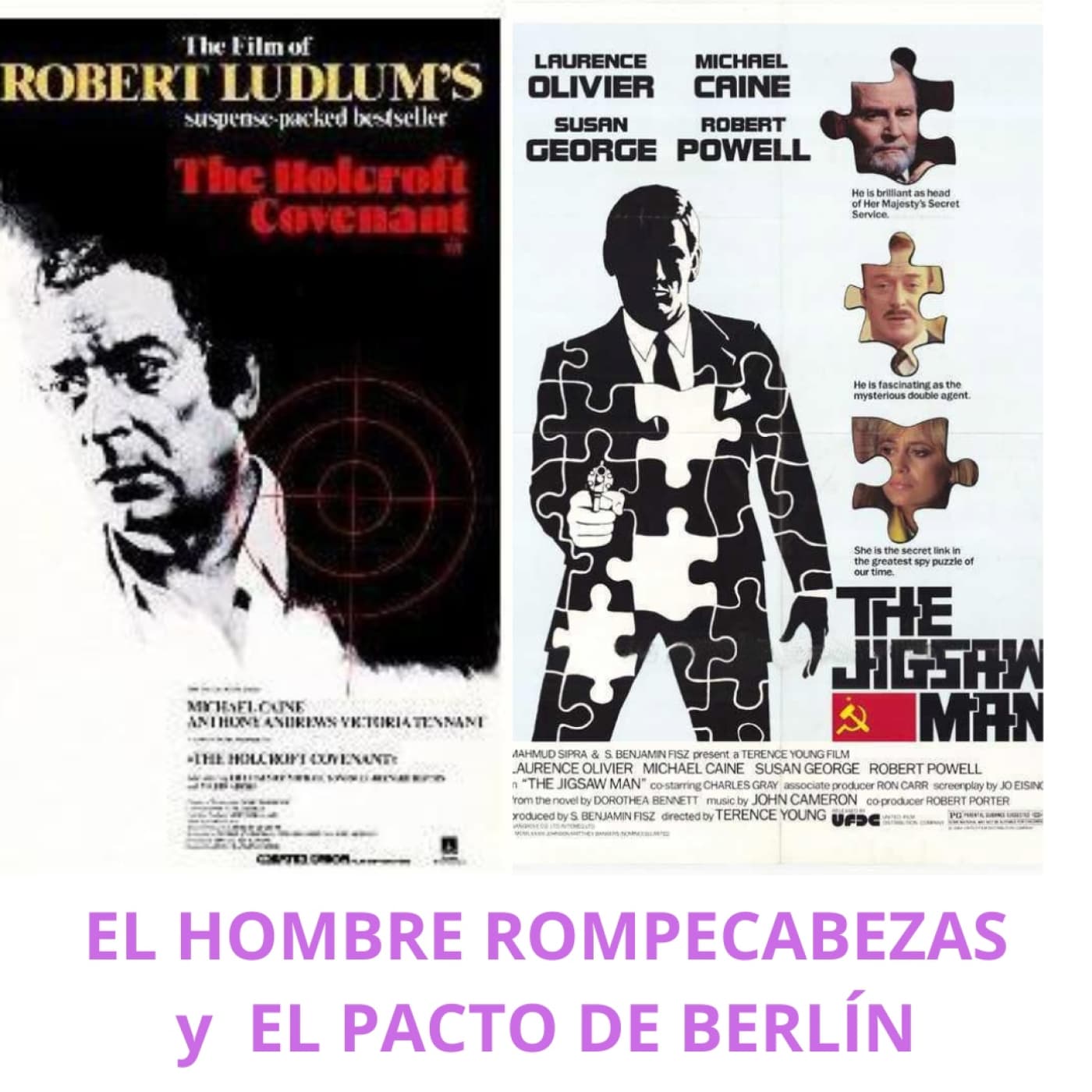 EL HOMBRE ROMPECABEZAS y EL PACTO DE BERLÍN: espías y nazis 2x19